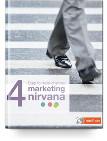 4 Steps to multi-channel marketing nirvana